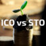STO versus ICO: Was ist der Unterschied und was ist am besser?